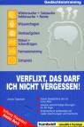 Verflixt, das darf ich nicht vergessen! - Gutes Gedächtnis bis ins hohe Alter