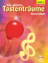 Meine allerersten Tastenträume Band 3 - Klavierschule
