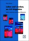 Leben und sterben, wo ich hingeh&ouml;re: Dritter Sozialraum und neues Hilfesystem