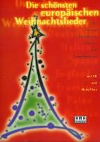Die schönsten europäischen Weihnachtslieder, m. CD-Audio - 