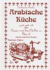 Arabische Küche - Essen wie bei Mutter in Beirut