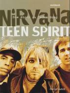 Nirvana - Teen Spirit - Die Story zu jedem Song