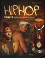 HipHop Tribute - Die Story der großen Sprechgesänge