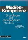 Medienkompetenz: Grundlagen und pädagogisches Handeln. - 