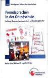 Fremdsprachen in der Grundschule - Auf dem Weg zu einer neuen Lern- und Leistungskultur