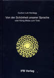 Von der Schönheit unserer Sprache - oder König Midas zum Trotz