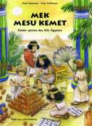 Mek Mesu Kemet - Kinder spielen das alte Ägypten