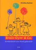 Brain-Gym und Co.: kinderleicht ans Kind gebracht