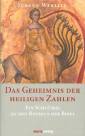 Das Geheimnis der heiligen Zahlen - Ein Schlüssel zu den Rätseln der Bibel