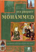 Der Prophet Mohammed - Eine kleine Kulturgeschichte des Islam