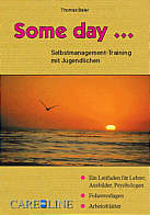 Some day... - Selbstmanagement-Training mit Jugendlichen