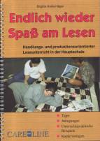 Endlich wieder Spaß am Lesen - Handlungs- und produktionsorientierter Leseunterricht in der Hauptschule