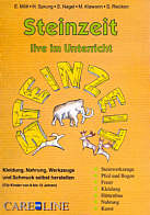 Steinzeit live im Unterricht: Kleidung, Nahrung, Werkzeuge und Schmuck selbst herstellen. F&auml;cher&uuml;bergreifend. 3. - 4. Jahrgangsstufe Grundschule. 5. ... Feuer, Kleidung, H&uuml;ttenbau, Nahrung, Kunst