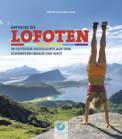 Entdecke die Lofoten - 50 Outdoor-Highlights auf den schönsten Inseln der Welt