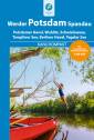 Kanu Kompakt - Potsdam, Werder, Spandau - Potsdamer und Berliner Havel, Wublitz, Schwielowsee und Templiner See, Wannsee und Tegeler See