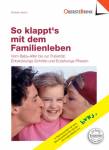 So klappt's mit dem Familienleben - Vom Baby-Alter bis zur Pubertät: Entwicklungsschritte und Erziehungs-Phasen
