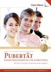 Pubertät - Eltern-Verantwortung und Eltern-Glück - Wie Sie Ihr Kind beim Erwachsenwerden begleiten