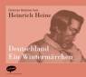 Heinrich Heine: Deutschland - Ein Wintermärchen - 