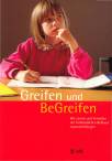 Greifen und Be-Greifen: Wie Lernen und Verhalten mit fr&uuml;hkindlichen Reflexen zusammenh&auml;ngen