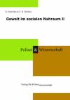 Gewalt im sozialen Nahraum II - 