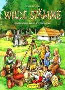 Wilde Stämme - Kinder spielen Kelten und Germanen 