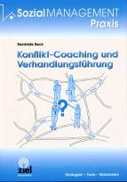 Konflikt-Coaching und Verhandlungsführung - Strategien - Tools - Materialien