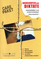 Care-Paket: Nachschriften und Diktate - Arbeitsblätter und Unterrichtsideen Sekundarstufe I
