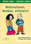 Wahrnehmen, Denken, Erinnern! - 