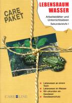 Care-Paket: Lebensraum Wasser - Arbeitsblätter und Unterrichtsideen Sekundarstufe I