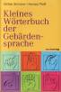 Kleines Wörterbuch der Gebärdensprache - 