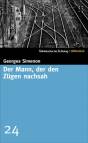 Der Mann, der den Zügen nachsah - SZ-Bibliothek Band 24