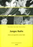 Junges Radio: Kinder und Jugendliche machen Radio