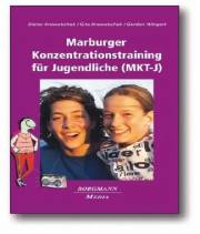 Das Marburger Konzentrationstraining f&uuml;r Jugendliche (MKT-J)