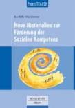 Neue Materialien zur Förderung der Sozialen Kompetenz  - 