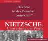'Das Böse ist des Menschen beste Kraft!'. Nietzsches Umwertung der Werte - 