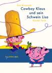 Cowboy Klaus und sein Schwein Lisa. Tulipan ABC: Lesestufe A