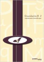 Grundschrift 2   - weiterführende Schreibübungen