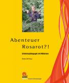 Abenteuer Rosarot? - Erlebnispädagogik für Mädchen