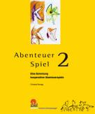 Abenteuer Spiel 2 - Eine Sammlung kooperativer Abenteuerspiele