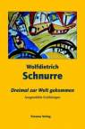 Dreimal zur Welt gekommen - Ausgewählte Erzählungen