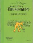 Das kleine Übungsheft - Entschleunigen - 