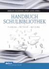 Handbuch Schulbibliothek: Planung - Betrieb - Nutzung