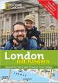 London mit Kindern - Sehenswertes/ Spiel & Spaß / Entspannen/ Essen/ Shoppen