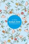 Einfach ICH!  - Der Coaching-Kalender 2018