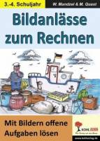Bildanlässe zum Rechnen - Mit Bildern offene Aufgaben lösen - 3.-4. Schuljahr