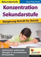 Konzentration Sekundarstufe - Steigerung Schritt für Schritt