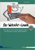 Der Website-Coach. Profi-Tipps f&uuml;r einen starken Website-Auftritt - dem Herzst&uuml;ck in Ihrem Trainermarketing (Edition Training aktuell)