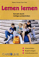 Lernen lernen: Gut sein durch richtige Lerntechniken. Arbeitsbl&auml;tter, Kopiervorlagen, Lehrerkommentare