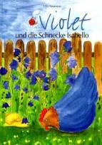 Violet und die Schnecke Isabello - 