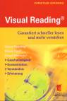Visual Reading&reg; - Garantiert schneller lesen und mehr verstehen